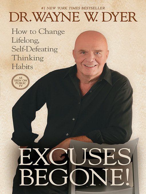 Title details for Excuses Begone! by Dr. Wayne W. Dyer - Wait list